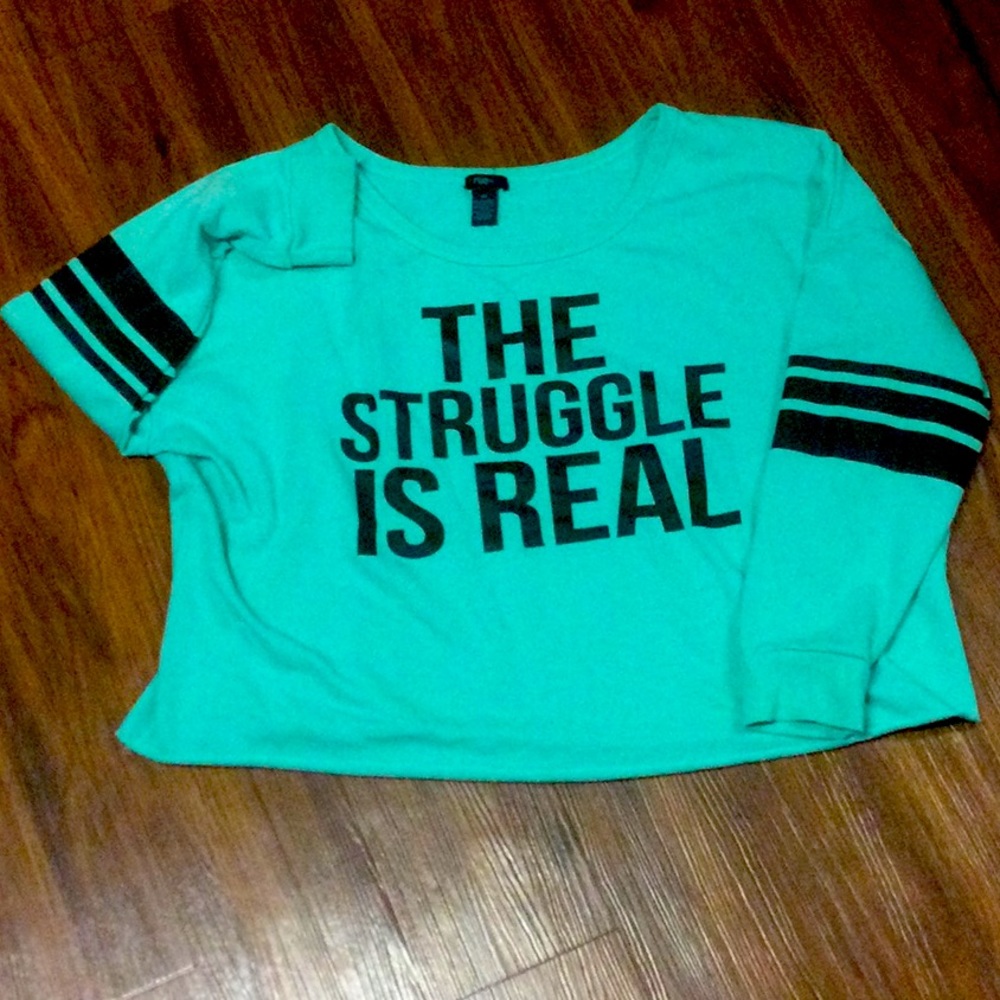 Rue+ “THE STRUGGLE IS REAL” Sweatshirt, cute crop in 2xl